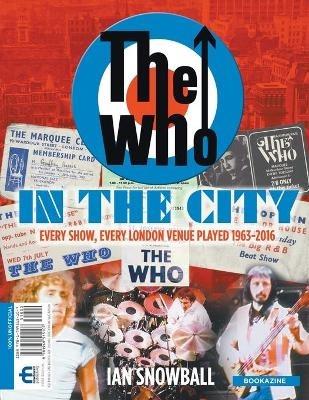 The Who: In the City Bookazine - Ian Snowball - cover