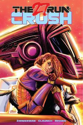 The 27 Run: Crush - Justin Zimmerman - cover