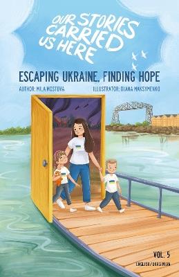 Escaping Ukraine, Finding Hope - Mila Mostova - cover