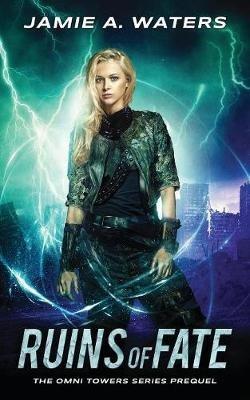 Ruins of Fate - Jamie a Waters - cover