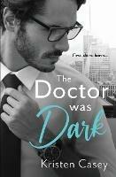 The Doctor was Dark - Kristen Casey - cover
