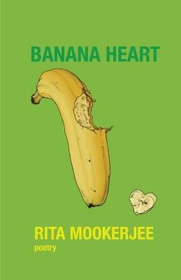 Banana Heart - Rita Mookerjee - cover