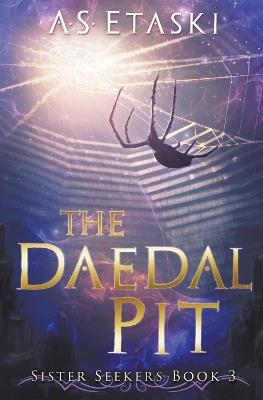 The Daedal Pit - A S Etaski - cover