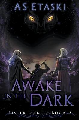Awake in the Dark - A S Etaski - cover