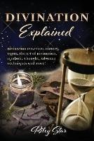 Divination Explained: A Beginner's Guide to Divination - Riley Star - cover