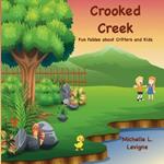 Crooked Creek: Fun Fables About Critters and Kids
