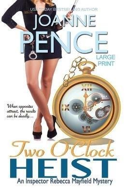 Two O'Clock Heist [Large Print]: An Inspector Rebecca Mayfield Mystery - Joanne Pence - cover