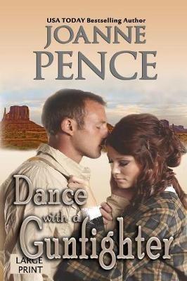 Dance with a Gunfighter [Large Print] - Joanne Pence - cover