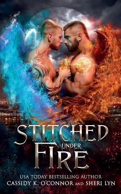 Stitched Under Fire - Cassidy K O'Connor,Sheri Lyn - cover