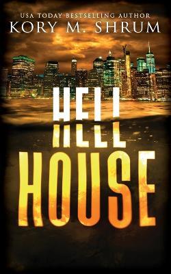 Hell House - Kory M Shrum - cover