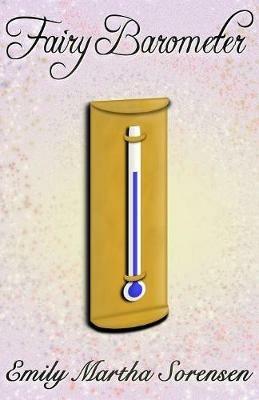 Fairy Barometer - Emily Martha Sorensen - cover