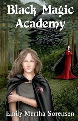 Black Magic Academy - Emily Martha Sorensen - cover