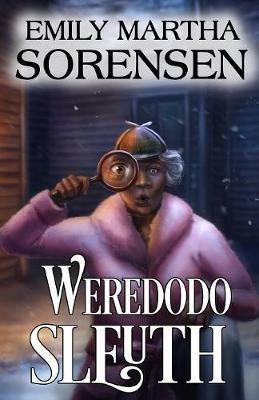 Weredodo Sleuth - Emily Martha Sorensen - cover