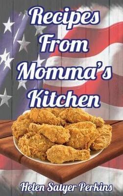 Recipes From Momma's Kitchen - Helen Salyer Perkins - cover