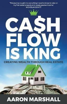Cash Flow is King - Aaron Marshall - cover