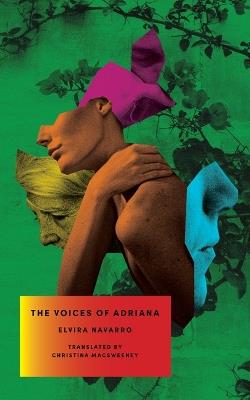 The Voices of Adriana - Elvira Navarro - cover