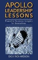 Apollo Leadership Lessons: Powerful Business Insights for Executives - Dick Richardson - cover
