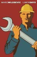 Labor Days - Mario Milosevic - cover