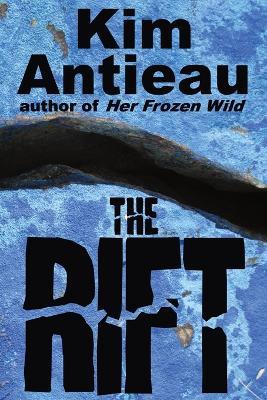 The Rift - Kim Antieau - cover