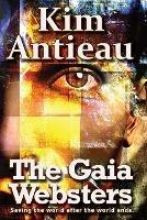 The Gaia Websters - Kim Antieau - cover
