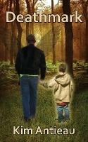 Deathmark - Kim Antieau - cover