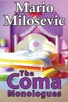 The Coma Monologues - Mario Milosevic - cover