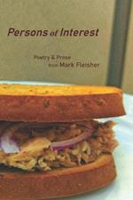 Persons of Interest: Poetry & Prose