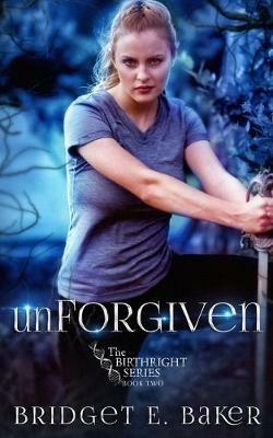 unForgiven - Bridget E Baker - cover