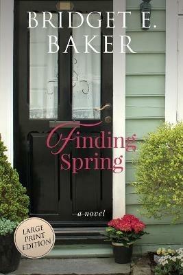 Finding Spring - Bridget E Baker - cover