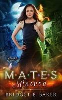 Mates: Minerva