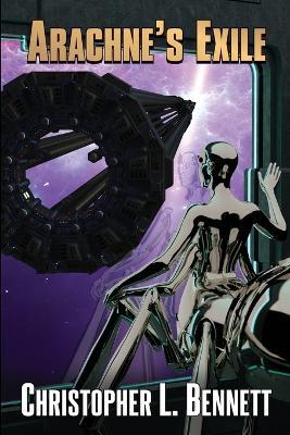 Arachne's Exile - Christopher L Bennett - cover