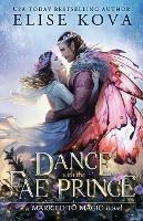 A Dance with the Fae Prince - Elise Kova - cover