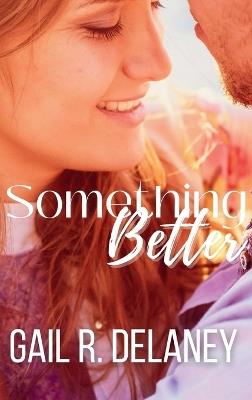 Something Better - Gail R Delaney - cover