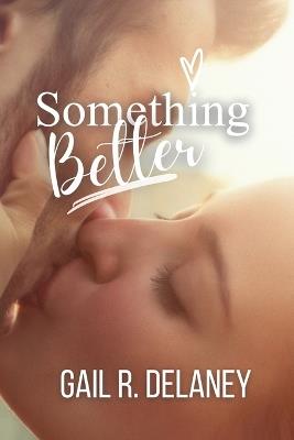 Something Better - Gail R Delaney - cover