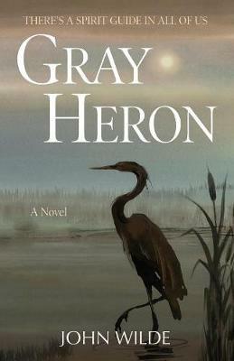 Gray Heron - John Wilde - cover