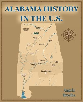 Alabama History in the US - Angela Broyles - cover