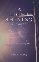 A Light Shining: Book 2 in the Dancing Priest Series