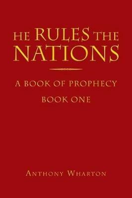 He Rules The Nations - Anthony Wharton - cover