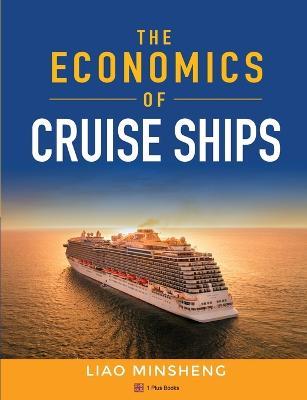 The Economics of Cruise Ships - Minsheng Liao - cover