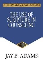 The Use of Scripture in Counseling