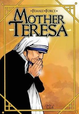Female Force: Mother Teresa- A Graphic Novel - cover