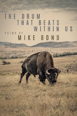 The Drum That Beats Within Us - Mike Bond - cover