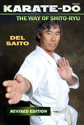 Karate-Do: The Way of Shito Ryu - del Saito - cover