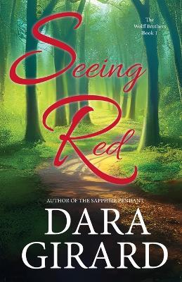 Seeing Red - Dara Girard - cover