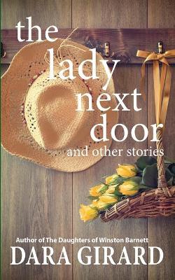 The Lady Next Door and Other Stories - Dara Girard - cover