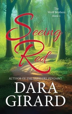 Seeing Red (Large Print Edition) - Dara Girard - cover