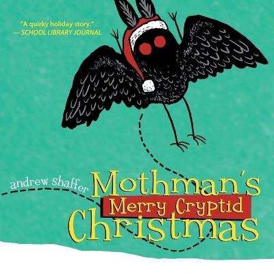 Mothman's Merry Cryptid Christmas - Andrew Shaffer - cover