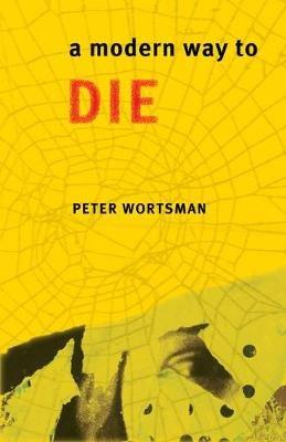 A Modern Way to Die - Peter Wortsman - cover
