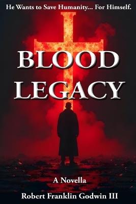 Blood Legacy - Robert Godwin - cover