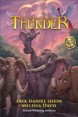 Thunder: An Elephant's Journey: Animated Special Edition - Erik Daniel Shein,Melissa Davis - cover